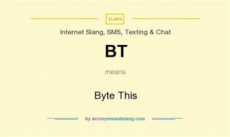 bt meaning in slang|what is bt in chat.